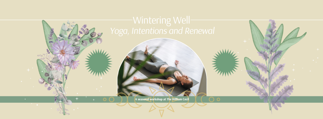 Wintering Well: Yoga, Intentions & Renewal Workshop